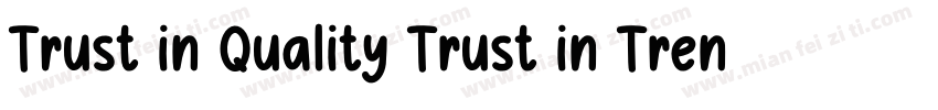 Trust in Quality Trust in Trend字体转换